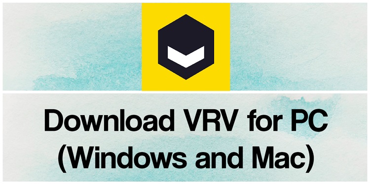 vrv app for mac